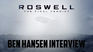 Ben Hansen Interview  Roswell The Final Verdict Discovery [upl. by Lleira666]