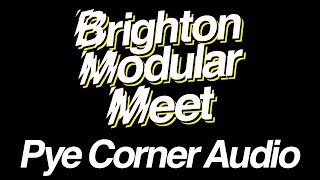 Pye Corner Audio live at Brighton Modular Meet 2017 [upl. by Namus]