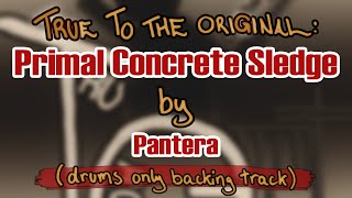 Primal Concrete Sledge by Pantera drums only backing track [upl. by Gabrielli]