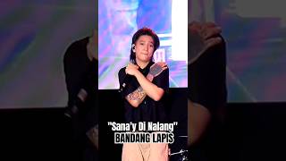 quotSANAY DI NALANGquot  BANDANG LAPIS CHORUS PART bandanglapis live concert sanaydinalang music [upl. by Shum948]