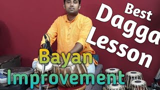 How to BAYAN Improve  DAGGA Lessons  Best 3 Steps of BayanDagga Lessons  Tabla Bayan Tutorial [upl. by Kirima]