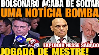 BOLSONARO ACABA DE SOLTAR UMA BOMBA CONTRA MORAES JOGADA DE MESTRE QUE VAI MUDAR TUDO MORAES FURI [upl. by Asiat]