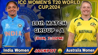 India women vs Australia women icc womens T20 World Cup 2024 18th match Full highlights trending [upl. by Ikciv403]