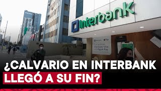 Interbank informa que sus canales tarjetas medios de pago y APP ya funcionan con normalidad [upl. by Dorothee851]