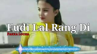 Fudi lal rang di  Gande Song  Kd Lucha song ganda  Comedian HR 14 [upl. by Ynagoham]