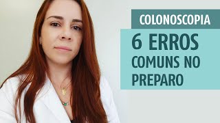 Preparo da COLONOSCOPIA 6 Erros Comuns Dra Ludmilla Matos  Gastro [upl. by Durarte]