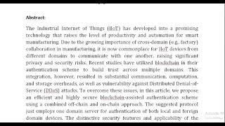 Efficient Provably Secure Authentication Protocol for Multidomain IIoT Using a Combined Off Chain an [upl. by Naz]