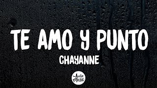 Te Amo Y Punto Letra  Chayanne [upl. by Eamon740]