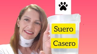 Suero Casero para PERROS 🐕 [upl. by Danika122]