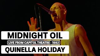 Midnight Oil  Quinella Holiday triple j Live At The Wireless  Capitol Theatre Sydney 1982 [upl. by Lorimer]