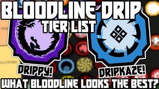 The BEST Bloodline Drip Tier List In Shindo Life  The BEST Bloodlines For Drip In Shindo [upl. by Priebe39]