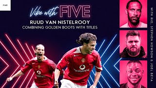 Ruud On Ronaldo quotI Know I Was Wrongquot  Vibe With FIVE Ft Ruud Van Nistelrooy [upl. by Pik]