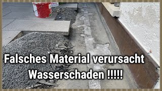 Falsche Abdichtung Wasserschaden Terrasse abdichten [upl. by Llertram]