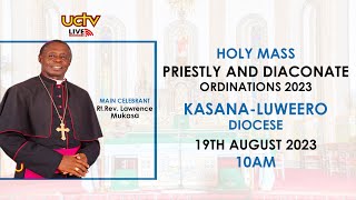 LIVE KasanaLuweero Diocese Priestly and Diaconate Ordinations 2023  19th August 2023 [upl. by Neumann]