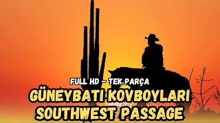 Güneybatı Kovboyları  Southwest Passage Türkçe Dublaj İzle  Kovboy Filmi  1954  Full Film İzle [upl. by Nnyleuqaj]