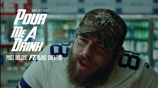 Post Malone ft Blake Shelton  Pour Me A Drink Official MV LYRIC  Version New [upl. by Ataner]