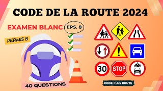 TEST Code de la route 2024  TEST Nouveau Code de la Route  Série de 40 questions aléatoire ✒️ [upl. by Ettenel]