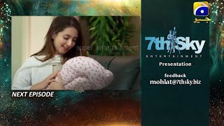 Mohlat Episode 40 Teaser  23rd June 2021  Mohlat Episode 40 Promo  HAR PAL GEO  Mohlat39 [upl. by Aicercal]