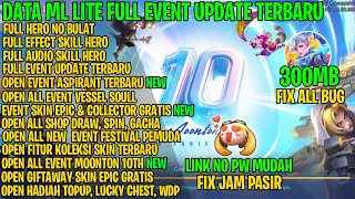 Data ML Lite 300mb Full Event Update Terbaru  ML Lite Terbaru  FIX LAG MLBB NEW UPDATE [upl. by Schnapp]