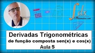 Grings  Derivada Trigonométrica de função composta senx e cosx  Aula 5 [upl. by Mellins16]