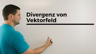 Divergenz von Vektorfeld Nabla Operator mal Vektorfeld Vektoranalysis  Mathe by Daniel Jung [upl. by Bellda622]