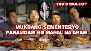 MUKBANG SEMENTERYO DAMING PARAMDAM [upl. by Hterrag]