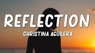 Christina Aguilera  Reflection 2020 Lyrics [upl. by Shoifet]