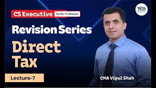 DT Chapter Depreciation Revision Lec 7  CS Executive TLP  CMA Vipul Shah [upl. by Aylward]