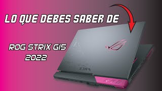 Asus ROG Strix G15 🤑2022 VALDRA la PENA MEJORARON TEMPERATURAS 💵 [upl. by Ihab]