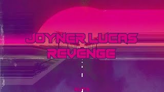 Joyner Lucas  Revenge  SlowedReverb   Lyrics  Synthwave [upl. by Nwhas]