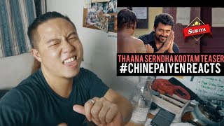 Thaanaa Serndha Koottam  TSK Teaser Reaction  Chinepaiyen Reacts  Suriya  Vignesh ShivN [upl. by Grosberg254]