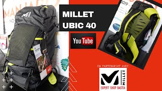 MILLET UBIC 40 un sac à dos multiactivités pour la montagne [upl. by Napoleon744]