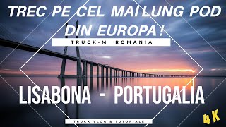 Cel Mai Lung Pod din Europa Lisabona  Portugalia [upl. by Yrkcaz]