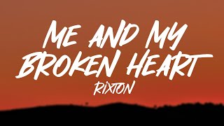 Rixton  Me and My Broken Heart Lyrics [upl. by Hentrich]