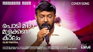 Podimeesha Mulakkana Kaalam  Cover Song  Pa Va  Sajid Thentral  Band KAAVA [upl. by Betthezel147]