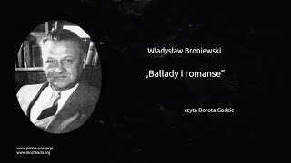 Władysław Broniewski  Ballady i romanse” [upl. by Dnalkrik]