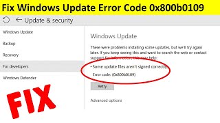 How to Fix Some Update Files Aren’t Signed Correctly Error Code 0x800b0109 [upl. by Hakeem]