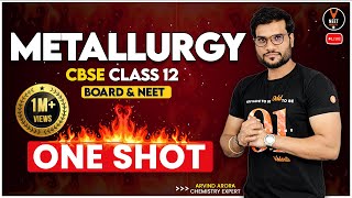 Metallurgy Class 12 One Shot  CBSE Class 12 Board amp NEET Exam  Arvind Arora Sir [upl. by Notsirhc]