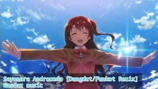 DangdutFunkot Remix Sayonara Andromeda  Idolmster cinderella Girls [upl. by Yralih]