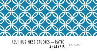 A21 Business Studies  Ratio Analysis [upl. by Llirpa]