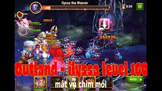 Hero wars Outland  ilyssa the weaver level 150155160 [upl. by Maxi6]