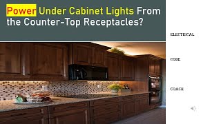 Can you Power Under Cabinet Lights From the Kitchen Receptacles Under Cabinet Lighting [upl. by Luby]