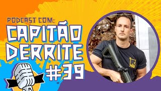 CAPITÃO DERRITE  SNIDERCAST 39 [upl. by Acnairb]