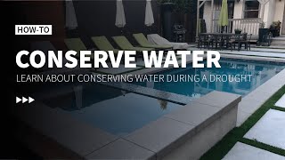 How LA Homeowners Can Conserve Water During a Drought Pool Tips [upl. by Herzberg]