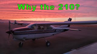 Why I chose the Cessna 210 Turbo Centurion [upl. by Aetnahc]