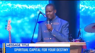 SPIRITUAL CAPITAL FOR YOUR DESTINY  APOSTLE JOHN KIMANI WILLIAM [upl. by Salta]