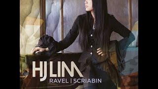 HJ Lim  Ravel and Scriabin [upl. by Ottilie936]