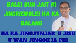 BALEI NGI DON BUN JAIT KI JINGRIEWBLEI HA KA BALANG Fr Joby Mathew msfs [upl. by Rases]