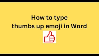 How to type thumbs up emoji in Word [upl. by Ahtelra143]