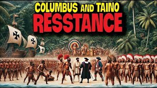 Columbus And The Taino  The Untold Story Of First Contact And Its Lasting Impact [upl. by Carrol746]